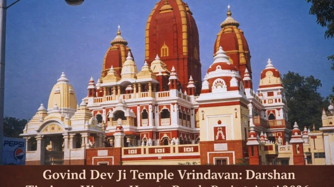 Govind Dev Ji Temple Vrindavan Darshan timings, history, how to reach, Pooja Aarti in Jaipur 2026