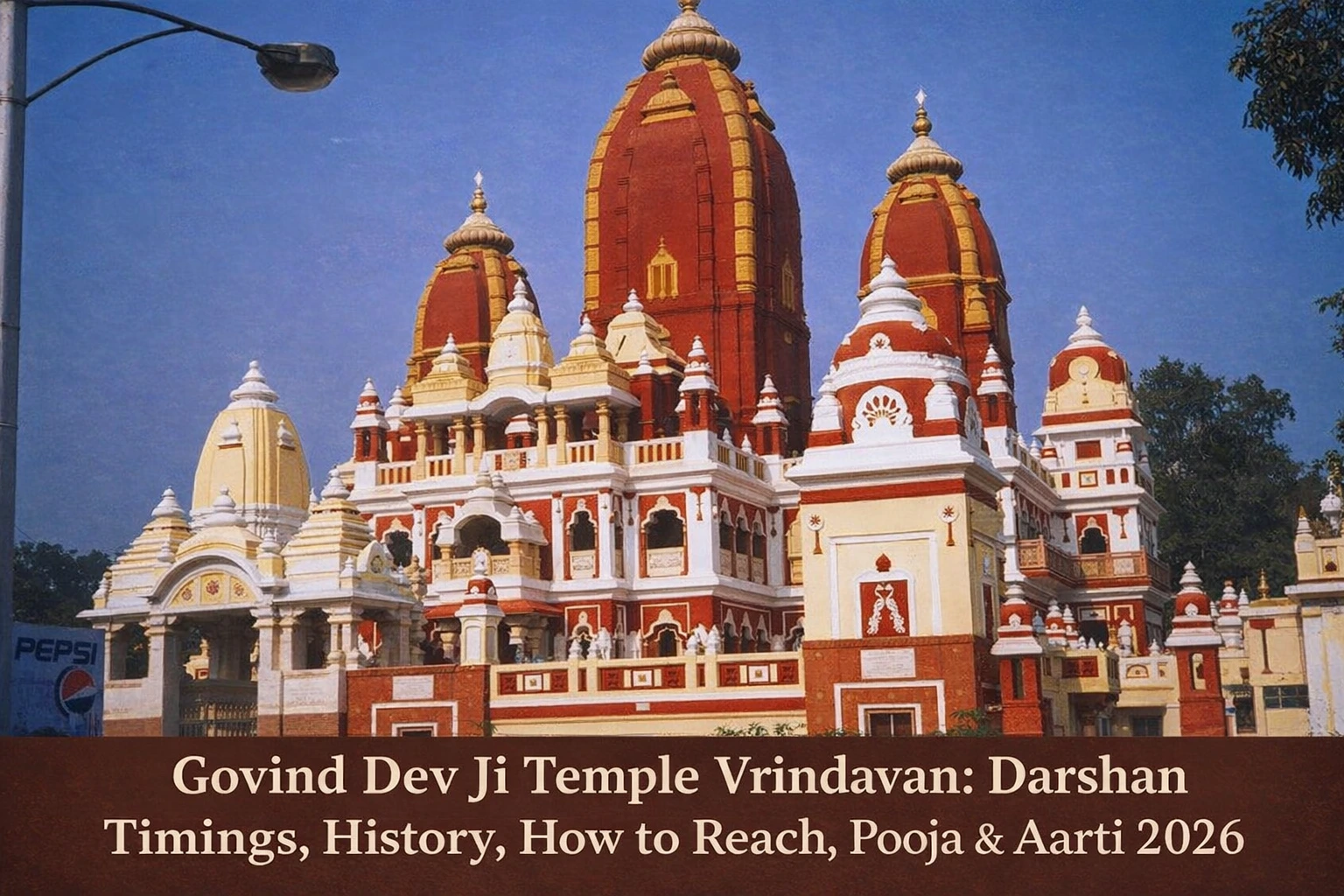 Govind Dev Ji Temple Vrindavan Darshan timings, history, how to reach, Pooja Aarti in Jaipur 2026